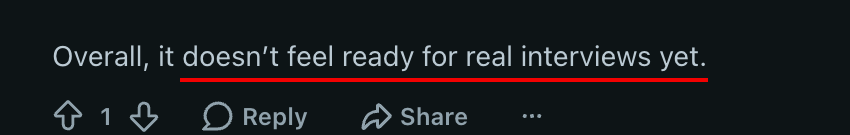 Reddit comment: LockedIn AI doesn't feel ready for real interviews yet